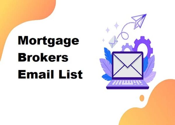 Mortgage Brokers Email Marketing Data