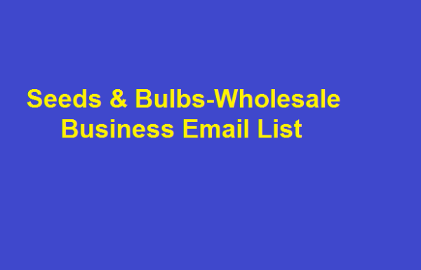 Seeds & Bulbs-Wholesale Email Marketing Data